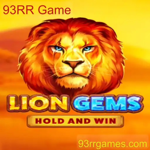 Explorando o Mundo de LionGems: O Novo Fenômeno 93RR Game